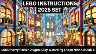 LEGO INSTRUCTIONS: Build the AMAZING Diagon Alley 76444 – A Wizarding World Masterpiece! Book 5