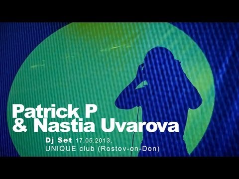 dupodcast #002: PATRICK P & NASTIA UVAROVA @ UNIQUE club