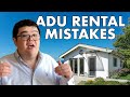 ADU Mistakes (How to Think about Rental Property)