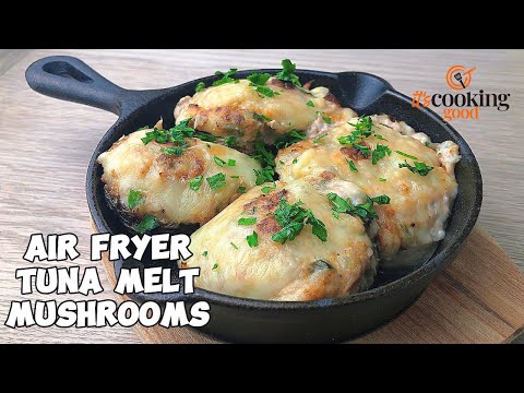 Creamy Tuna-Stuffed Mushrooms with Melted Emmental — Done in the Air Fryer in 10 Minutes