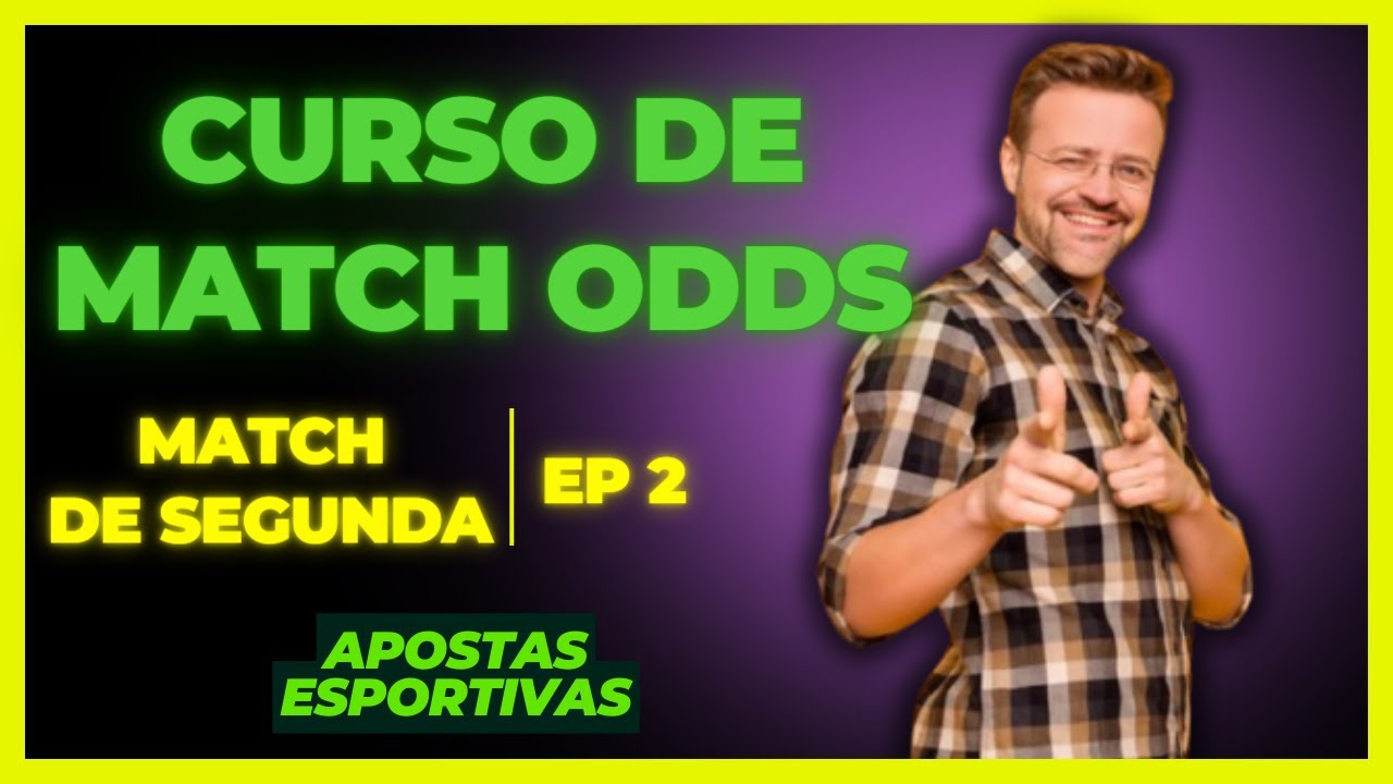 Match De Segunda - Como Começar Em Back Ao Favorito Do Jeito Certo Nas Apostas Esportivas | Ep.2