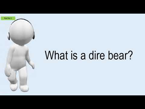 What Is A Dire Bear?