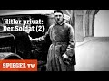Hitler Privat Der Soldat Teil 2 SPIEGEL TV