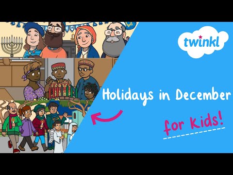 Holidays in December for Kids | Winter Celebrations Around the World | Twinkl USA