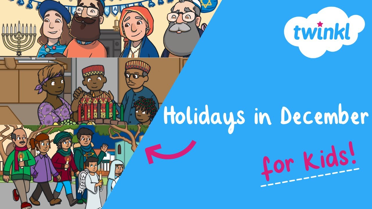 Holidays in December for Kids | Winter Celebrations Around the World | Twinkl USA