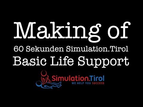 Making of 60 Seconds Simulation.Tirol - Basic Life Support Schulung mit Günter