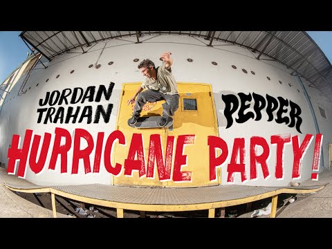 Jordan Trahan || Hurricane Party'