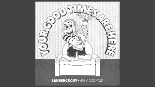 Laurence Guy - Yeh Good, You? video