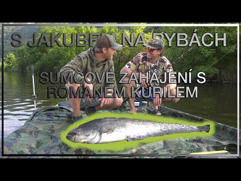 S Jakubem na rybách - Sumcové zahájení s Romanem Kuřilem