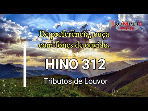 Tributos de louvor - Hino 312 ccb #trompeteCCB #trompeteWeb #Hinosccb