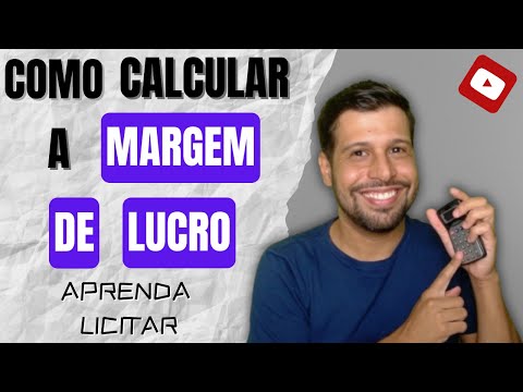 COMO CALCULAR A MARGEM DE LUCRO NAS LICITAÇÕES