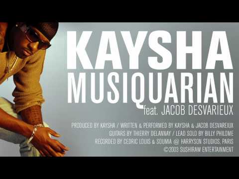 Kaysha - Musiquarian (feat. Jacob Desvarieux)