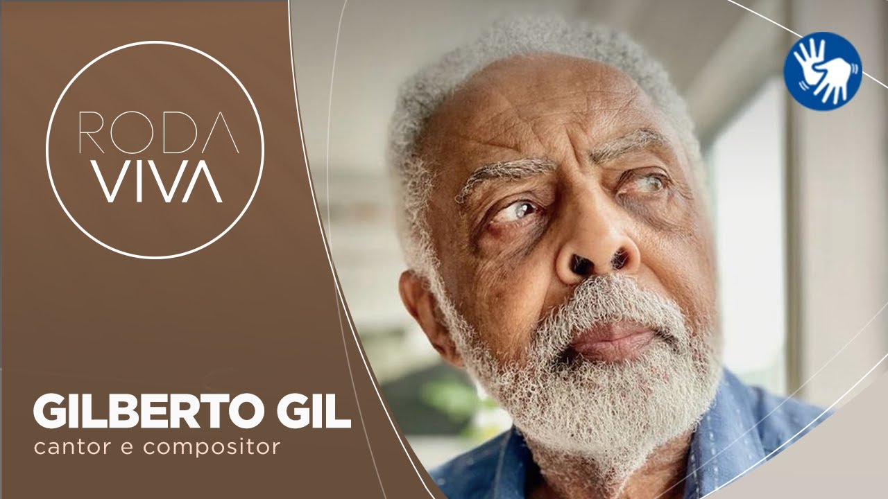 Roda Viva | Gilberto Gil | 23/05/2022