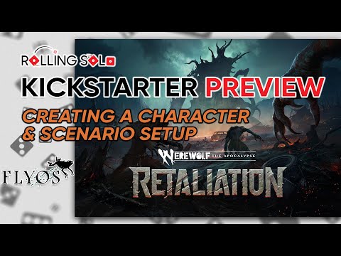 Werewolf: The Apocalypse RETALIATION | Kickstarter Preview | Creating A Character & Scenario Setup