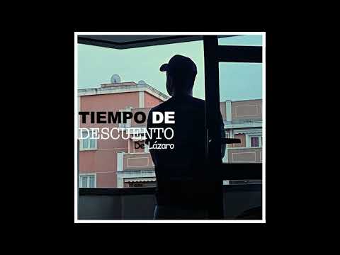 De Lázaro - Un porqué ft. Izzyn Khá (Tiempo de Descuento)