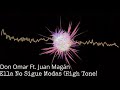Don Omar Ft. Juan Magán - Ella No Sigue Modas (High Tone)