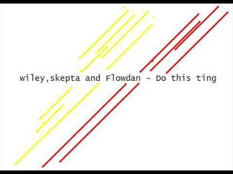 Wiley, Skepta and Flowdan - Do this ting