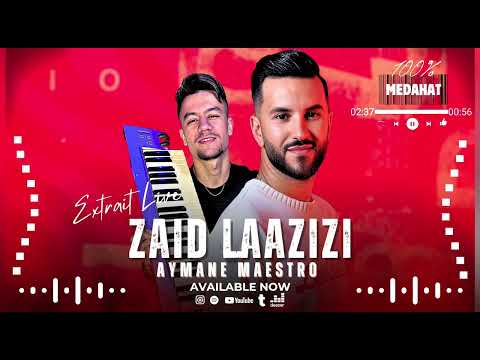 Zaid laazizi ft aymane maestro - medahat live 2025 | زيد العزيزي