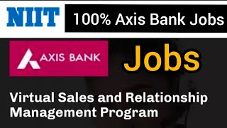 Axis Bank Jobs  | Axis Bank Sales & Relationship Management Program | Axis Bank Recruitment