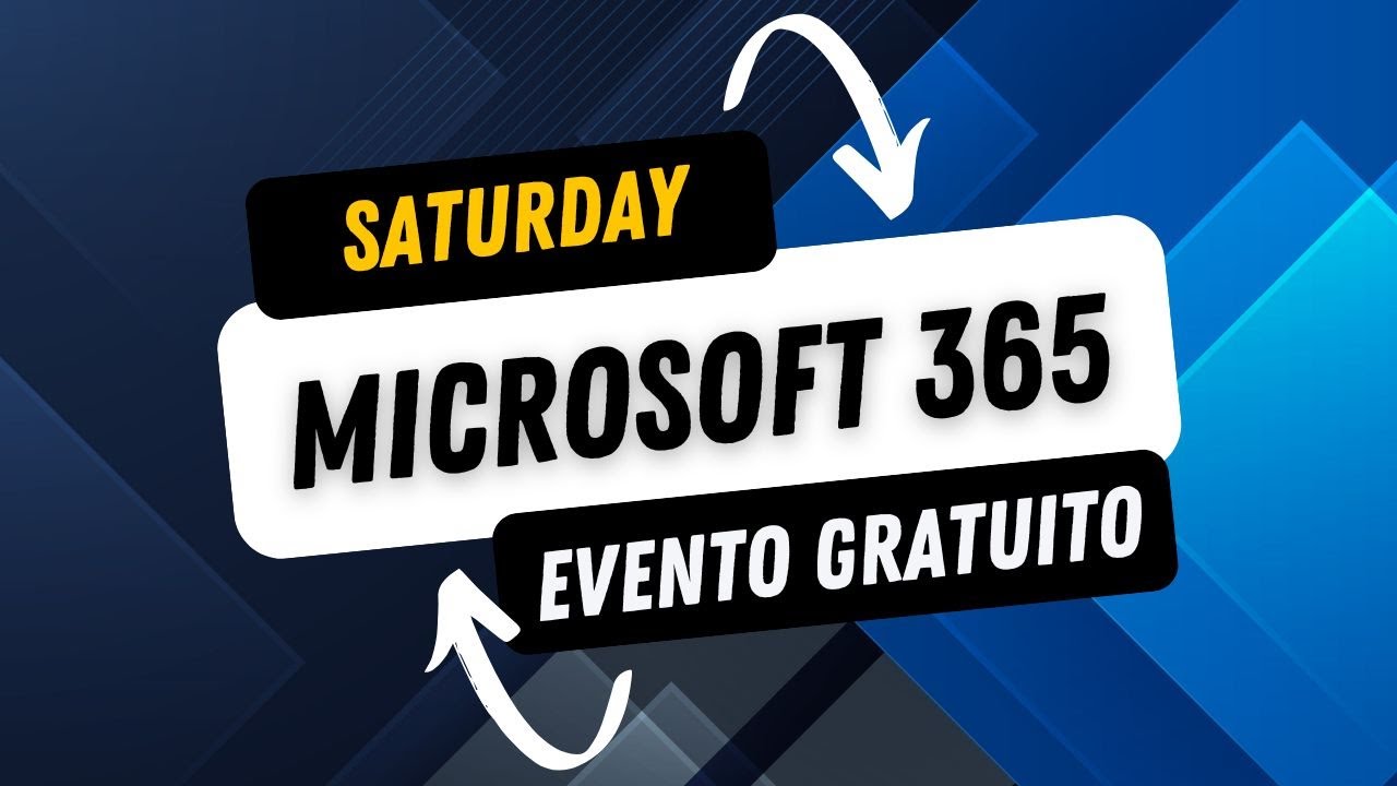 Microsoft 365 Saturday: Evento Online e Gratuito