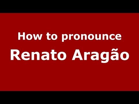 How to pronounce Renato Aragão (Brazilian/Portuguese) - PronounceNames.com