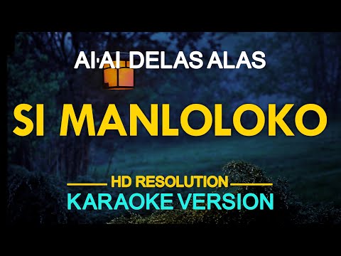 SI MANLOLOKO - Ai Ai Delas Alas (KARAOKE Version)