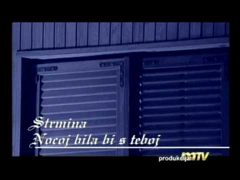 Strmina - Nocoj bila bi s teboj