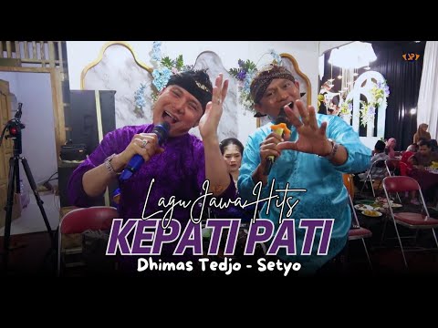 VIRAL!! KEPATI PATI - DHIMAS TEDJO Feat SETYO || SUARAVID PRESENT