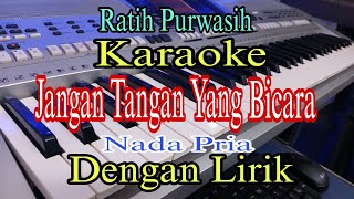 Download lagu JANGAN TANGAN YANG BICARA | KARAOKE NADA PRIA | RATIH PURWASIH mp3 Download lagu JANGAN TANGAN YANG BICARA | KARAOKE NADA PRIA | RATIH PURWASIH mp3