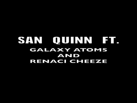 San Quinn x Galaxy Atoms x Renaci Cheeze - Love For All [BayAreaCompass]