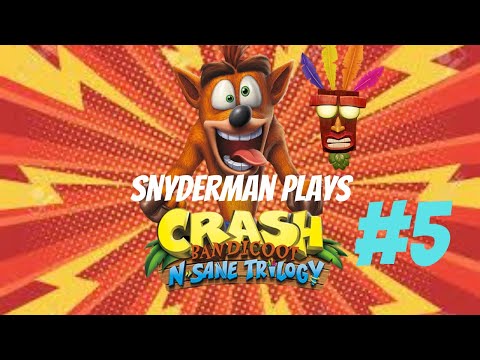 Snyderman Plays Crash Bandicoot N’Sane Trilogy Pt. 5 Full Playthrough- Pinstripe Potoroo