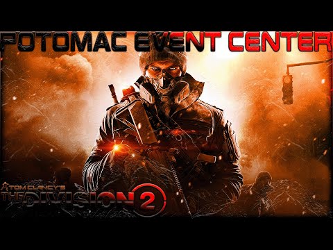 The Division 2 Walkthrough Gameplay Part 13 Potomac Event Center