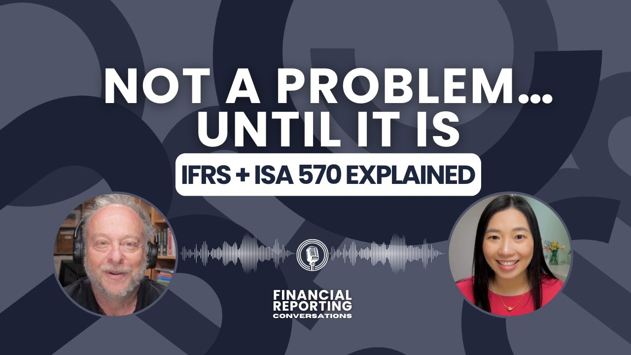 Understanding Going Concern Under IFRS and ISA 570