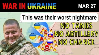 27 Mar: Phenomenal Job! Ukrainians INCINERATE ALL RUSSIAN REINFORCEMENT | War in Ukraine Explained