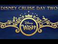 Cruising On The Disney Wish Day 2 YTPC Cruiselife Disneycruise Disneywish Ytpcpipecommunity