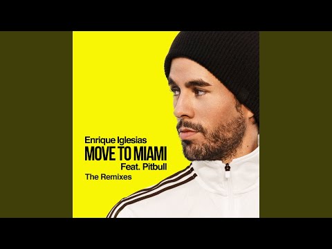Videoclip de MOVE TO MIAMI (feat. Pitbull) (Jordan Magro Remix) — Enrique Iglesias