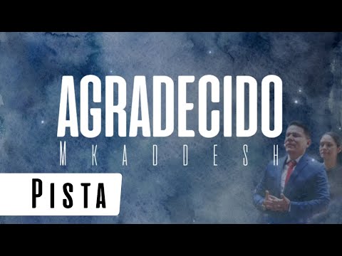 AGRADECIDO 🙌 | M'kaddesh | PISTA
