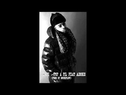 Kempi ft. Adje/Adonis - Pop A Pil (Prod. By Soundflow)