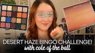 DESERT HAZE EYESHADOW PALETTE BINGO! *NEW* Beauty Bay Makeup Roulette Challenge W Cole Of The Ball!