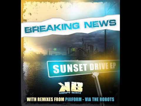 Breaking News - Sunset Drive (Original Mix)