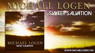&quot;Sweet Salvation&quot; - Michael Logen