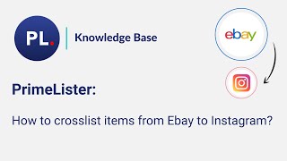 How to crosslist items from Ebay to Instagram?