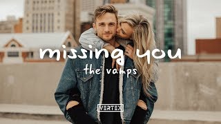 The Vamps - Missing You (Lyrics)