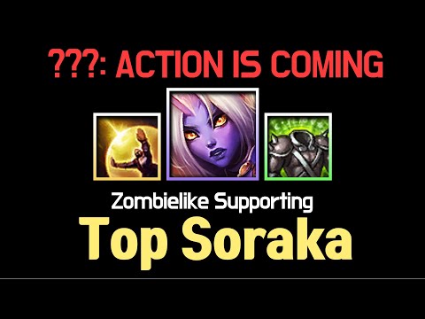 Zombielike Supporting, Top Soraka