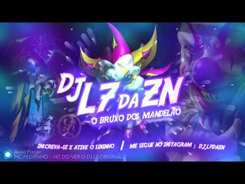 MONTAGEM- MC PEDRINHO- HIT DO VERÃO- MAGRÃO (DJ L7 DA ZN)