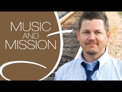 Music & Mission #4: Curtis Stephan and Dave Moore