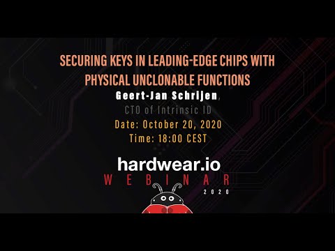 Securing keys in leading-edge chips with Physical Unclonable Functions | Geert-Jan Schrijen