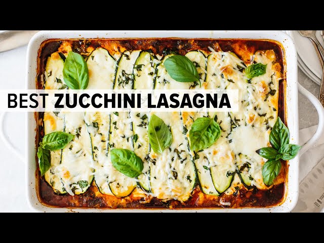 ZUCCHINI LASAGNA | the best zucchini lasagna recipe