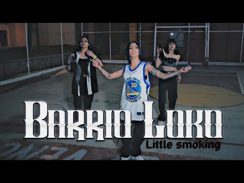 Little Smoking - Barrio Loko