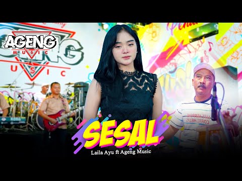 SESAL - Laila Ayu ft Ageng Music (Official Live Music)